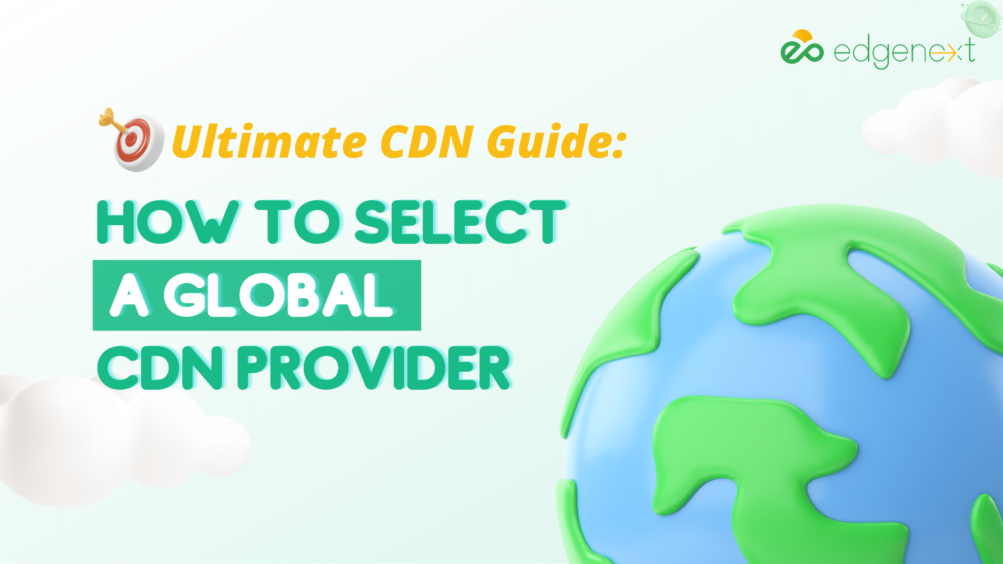 How to select a global CDN provider 