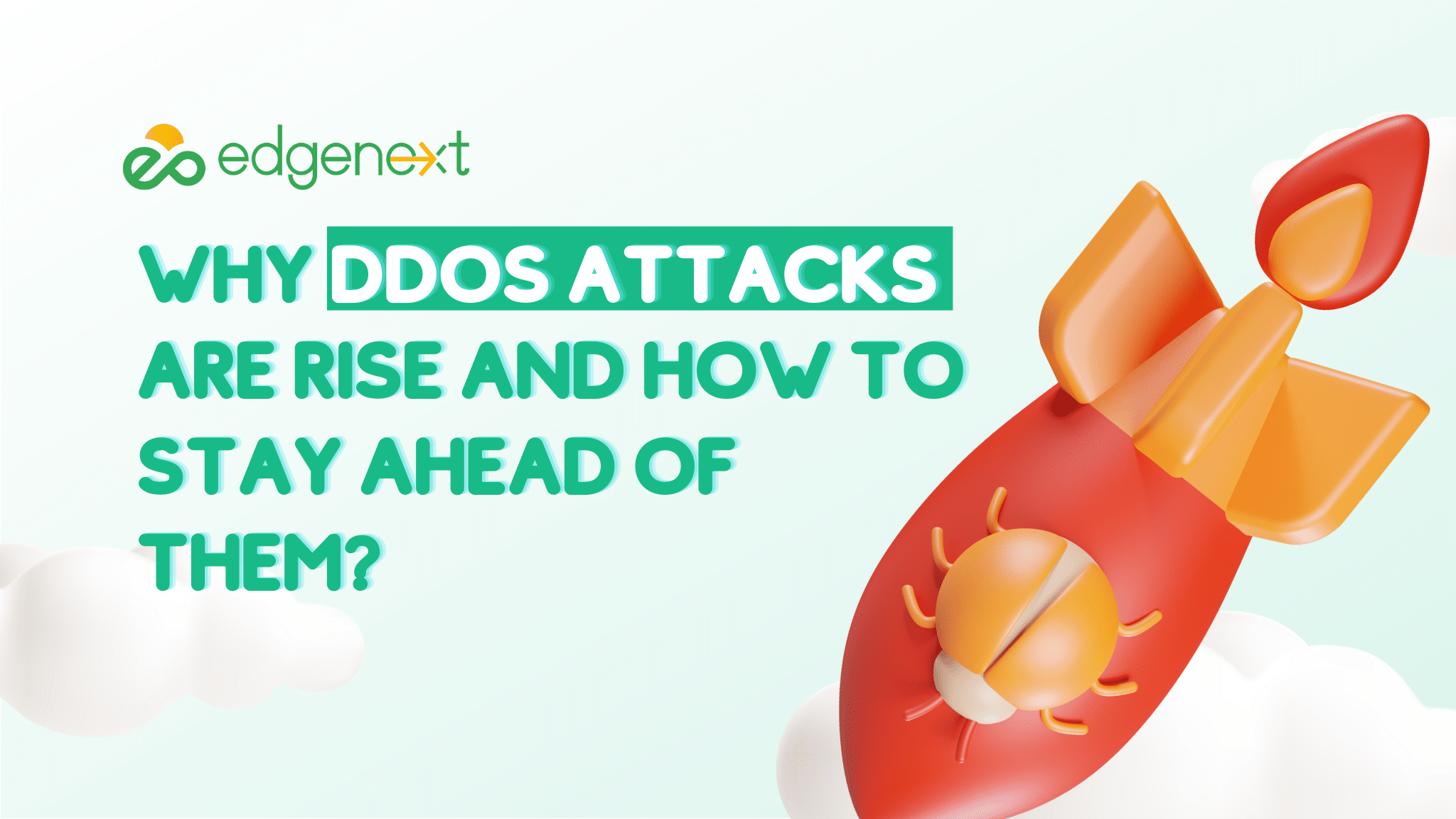 Why DDoS Attacks Are Rise and How to Stay Ahead of Them?