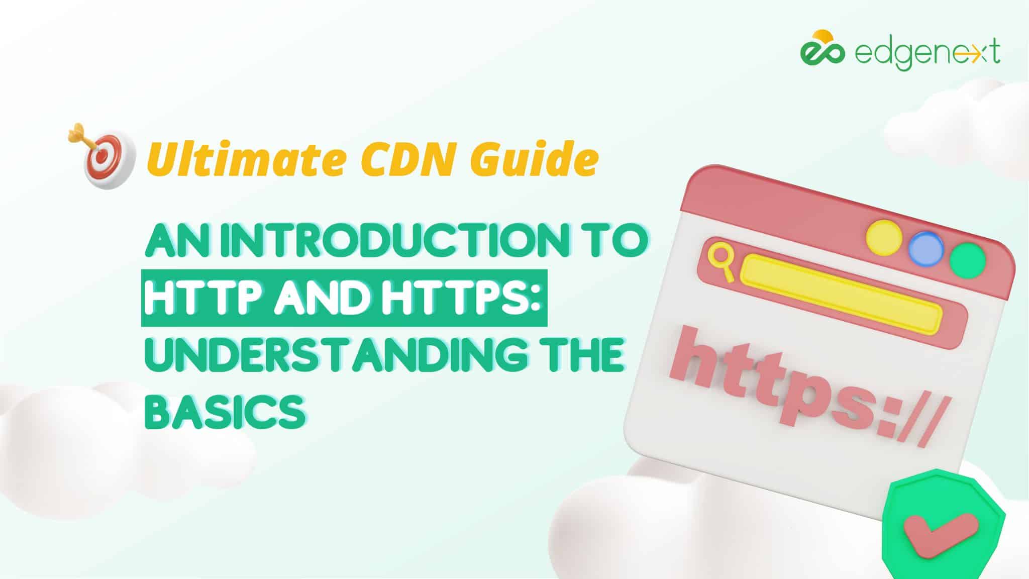 An Introduction to HTTP and HTTPS: Understanding the Basics