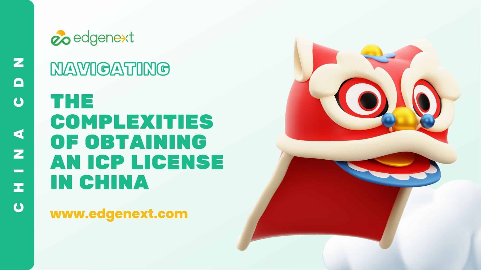 Navigating the Complexities of Obtaining an ICP License in China