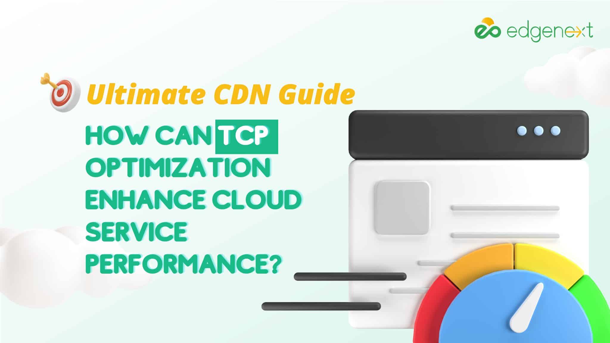 How Can TCP Optimization Enhance Cloud Service Performance?