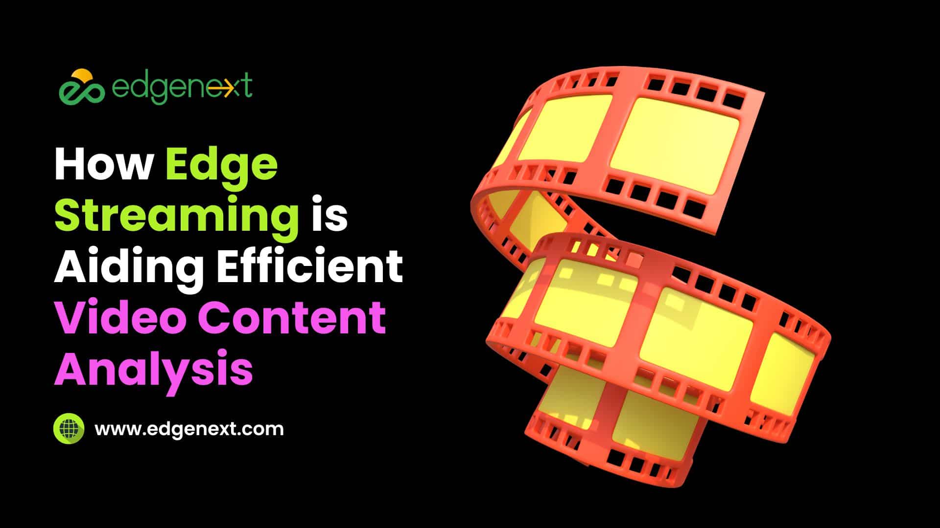 How Edge Streaming is Aiding Efficient Video Content Analysis 