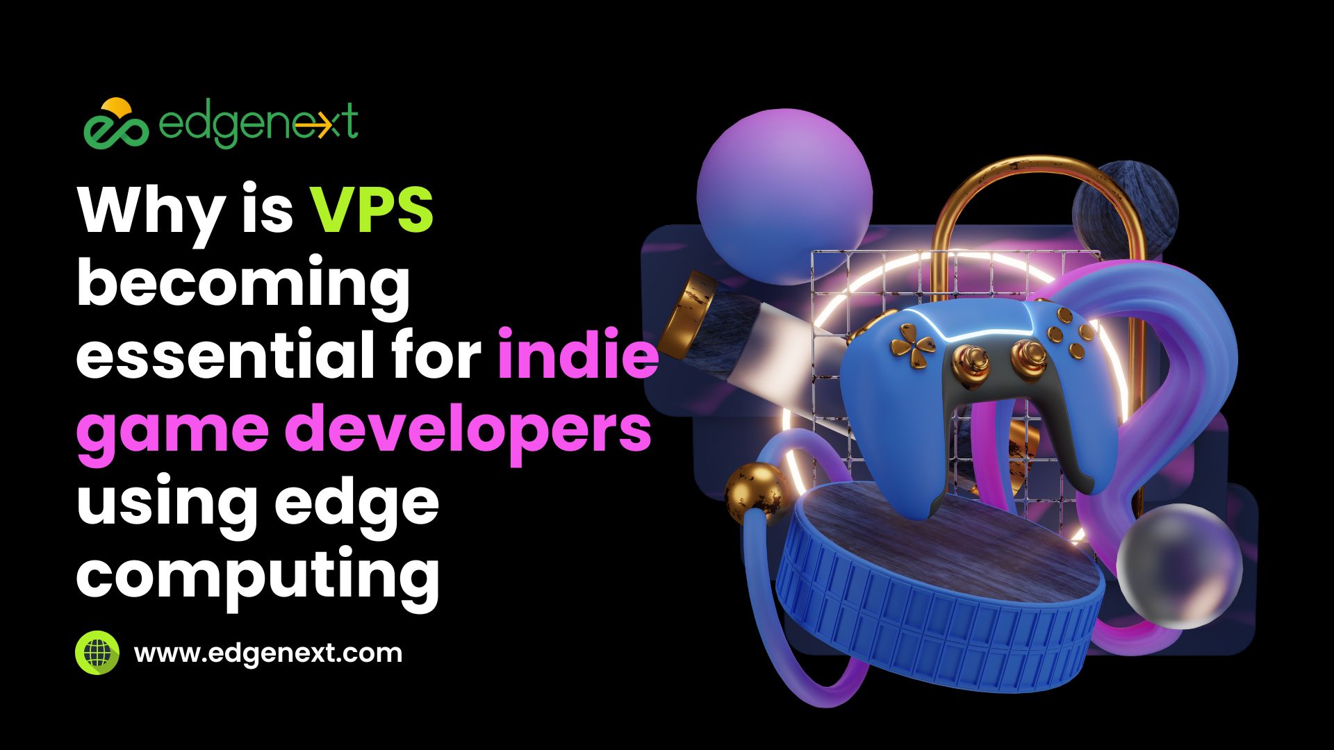 Why is VPS becoming essential for indie game developers using edge computing