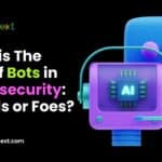 The Role of Bots in Cybersecurity: Friends or Foes?