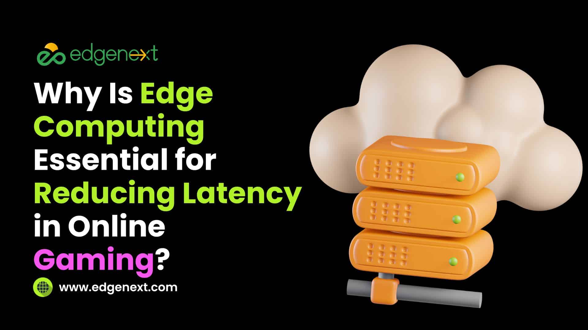 Why Is Edge Computing Essential for Reducing Latency in Online Gaming? 