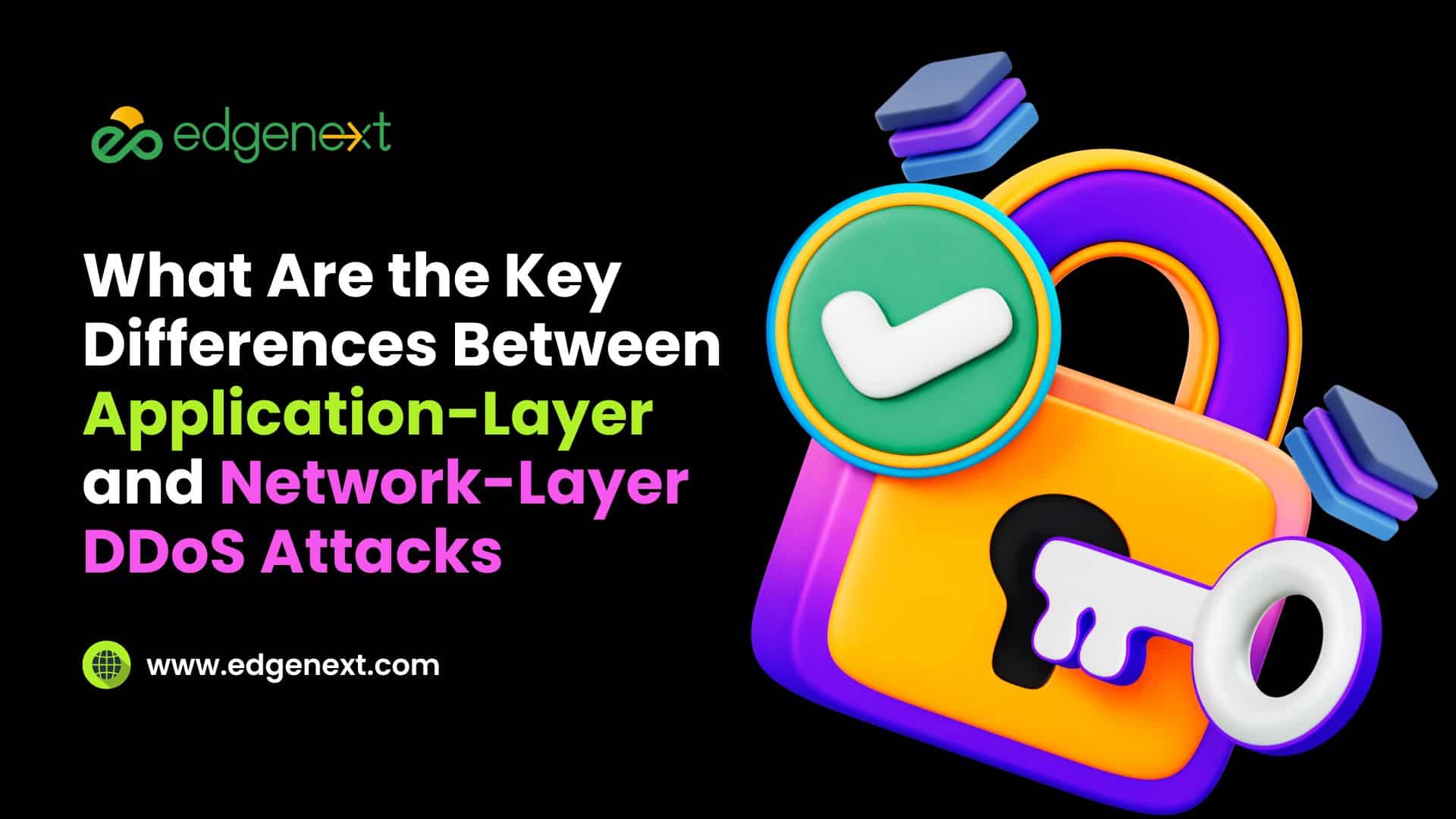What Are the Key Differences Between Application-Layer and Network-Layer DDoS Attacks 